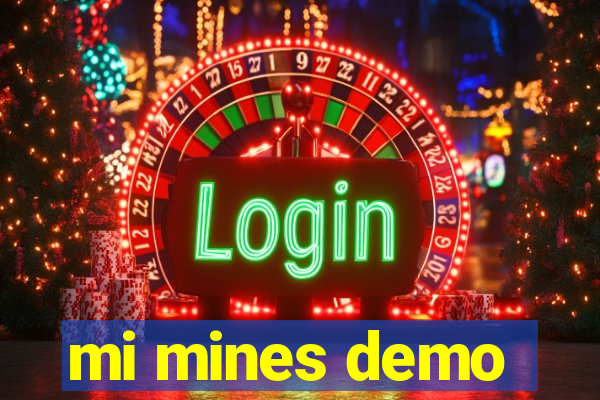 mi mines demo